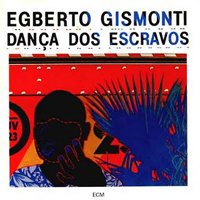 Egberto Gismonti Group - Danca Dos Escravos