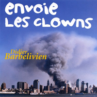 Didier Barbelivien - Envoie Les Clowns