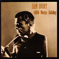 Ian Dury & The Blockheads - 4000 Weeks Holiday