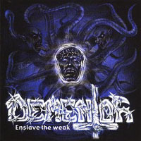 Dementor - Enslave The Weak