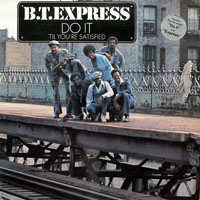 B.T. Express - Do It ('til You're Satisfied) (LP)