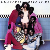 B.T. Express - Keep It Up (LP)