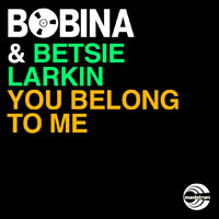 Bobina - Bobina & Betsie Larkin - You Belong To Me (EP)