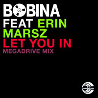 Bobina - Bobina feat. Erin Marsz - Let You In (Single)