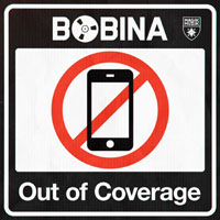 Bobina - Out Of Coverage (Single)