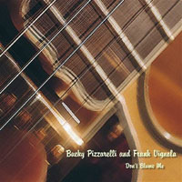 Bucky Pizzarelli And Strings - Bucky Pizzarelli & Frank Vignola - Don't Blame Me (split)