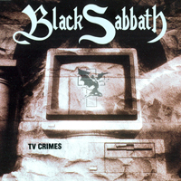 Black Sabbath - TV Crimes (Maxi-Single)
