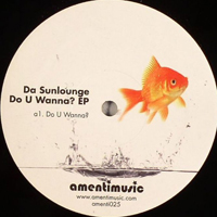 Da Sunlounge - Do You Wanna? (Vinyl, 12