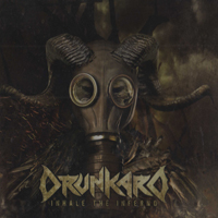 Drunkard - Inhale The Inferno