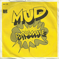 Mud - Dynamite (Single)