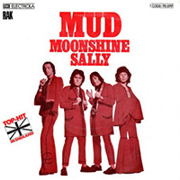Mud - Moonshine Sally (Single)