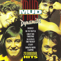 Mud - Dynamite. 20 Original Hits