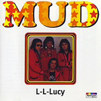 Mud - L-L-Lucy