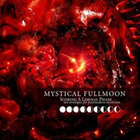 Mystical Fullmoon - Scoring A Liminal Phase