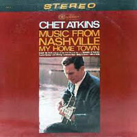 Chet Atkins - Music From Nashville, My Home Town