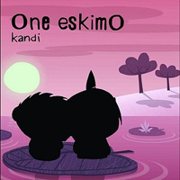One eskimO - Kandi (Single)