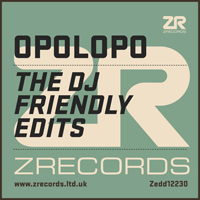 Opolopo - The Dj Friendly Edits (Single)