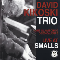 David Kikoski - Live At Smalls