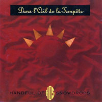 Handful Of Snowdrops - Dans L'Oeil De La Tempete