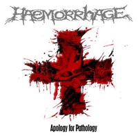 Haemorrhage - Apology For Pathology