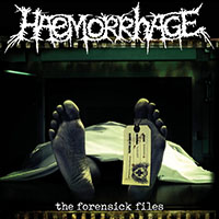 Haemorrhage - The Forensick Files