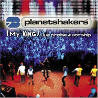 Planetshakers - My King