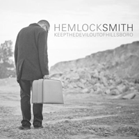 Hemlock Smith - Keep The Devil Out Of Hillsboro