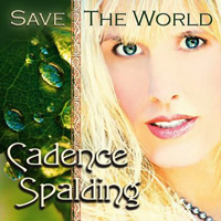 Cadence Spalding - Save The World