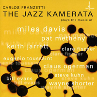 Carlos Franzetti - The Jazz Kamerata