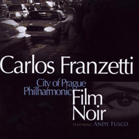 Carlos Franzetti - Film Noir