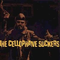 Cellophane Suckers - Hell Yeah