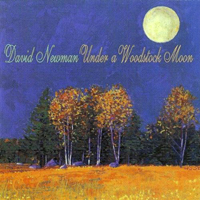 David 'Fathead' Newman - Under a Woodstock Moon