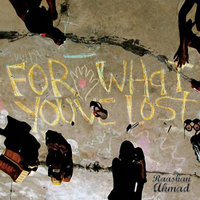 Raashan Ahmad - For What You've Lost