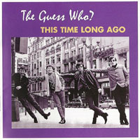 Guess Who - This Time Long Ago, Vol. 1