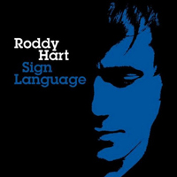 Roddy Hart & The Lonesome Fire - Sign Language