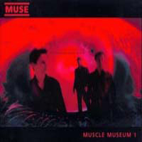 Muse - Showbiz Boxset (CD 4 - Muscle Museum 1)