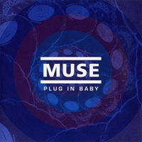 Muse - Plug In Baby (Single, Japan)