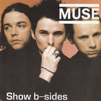 Muse - Show B-Sides
