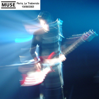 Muse - 2003.09.10 - Live @ Trabendo, Paris, France (CD 2)