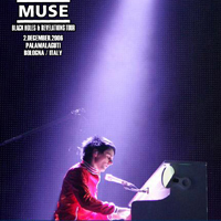 Muse - 2006.12.02 - Live @ PalaMalaguti, Bologna, Italy (CD 2)