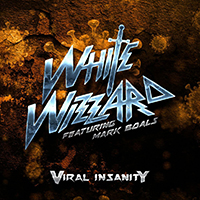 White Wizzard - Viral Insanity (Single)
