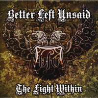 Better Left Unsaid - The Fight Within