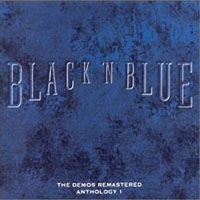 Black 'n Blue - The Demos Remastered: Anthology 1
