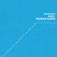 Emancipator - Kids / Truman Sleeps (Single)