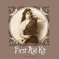 First Aid Kit - Hard Believer / Waltz For Richard (Single)
