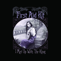 First Aid Kit - I Met Up With The King (EP)