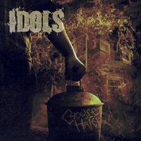 Idols - Choose Hate