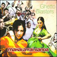 Mahala Rai Banda - Ghetto Blasters