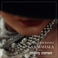 Mahala Rai Banda - Kan Mahala(Single)