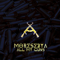 Moresebya - All My Guns (Instrumental Mixtape)